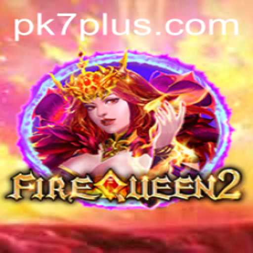 An In-Depth Look at FireQueen2: PK7